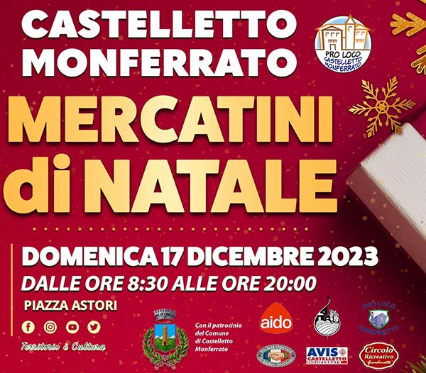 I mercatini di natale a castelletto monferrato Alessandria, sono tra i più belli da visitare. Pasticcini, antiquariato, bancarelle decorate a festa, pasticceria.